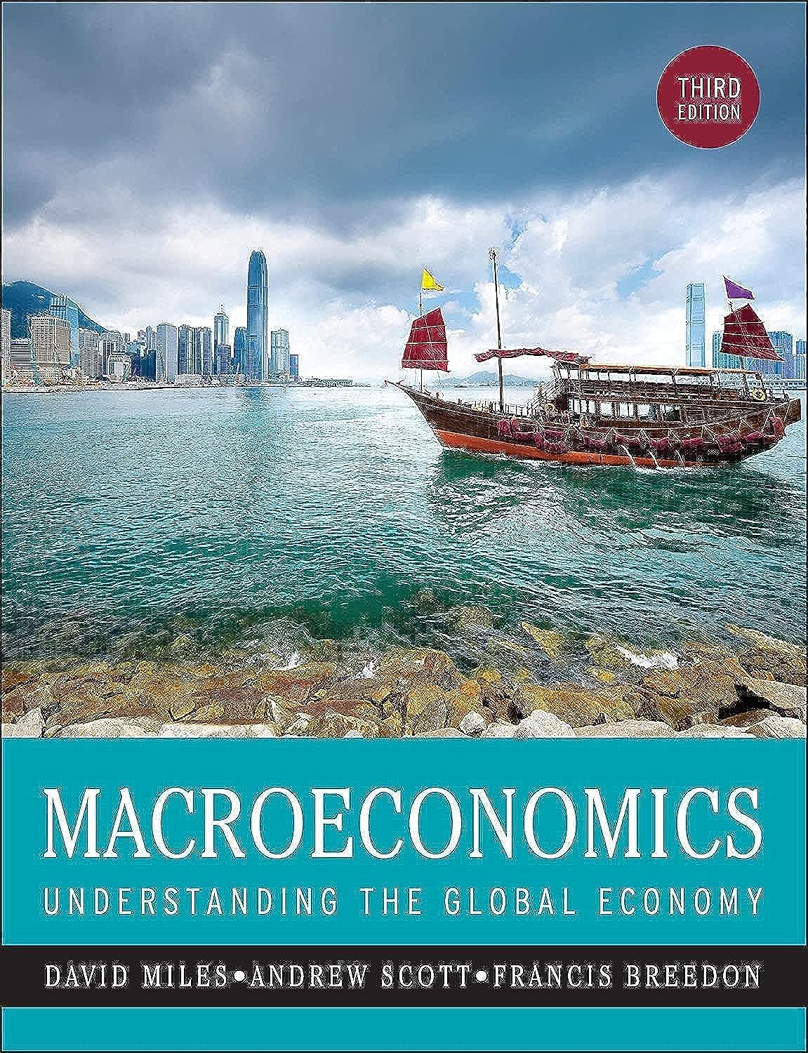 Macroeconomics: Understanding the Global Economy, 3rd Edition (New